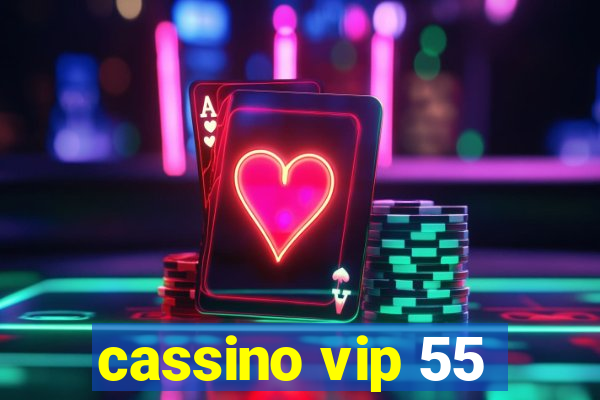 cassino vip 55